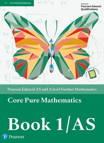 Edexcel AS and A level Further Mathematics Core Pure Mathematics Book 1 AS Textbook + e-book (A level Maths and Further Maths 2017) (1st Edition)