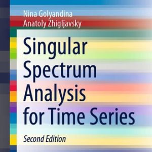 Singular Spectrum Analysis for Time Series (2nd Edition)