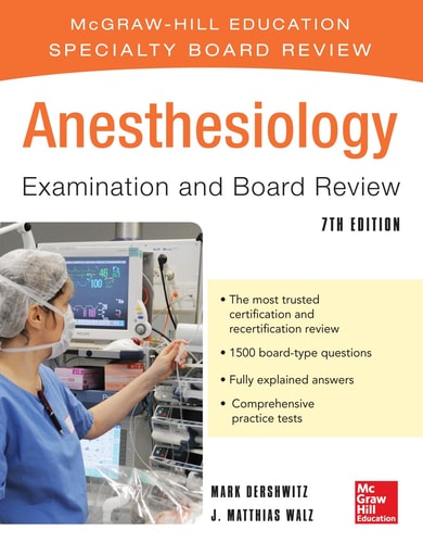 Anesthesiology Examination and Board Review (7th Edition)