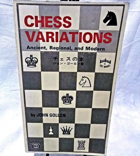 Chess Variations (Ancient, Regional, and Modern) (2nd Edition)