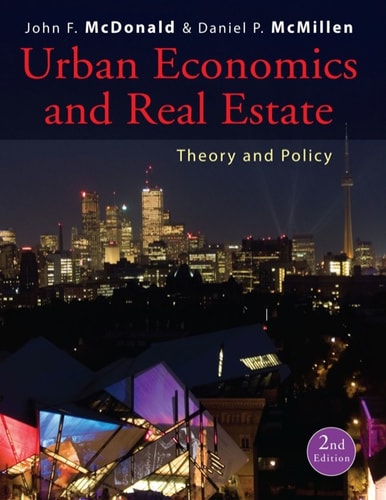 Urban Economics and Real Estate: Theory and Policy (2nd Edition)