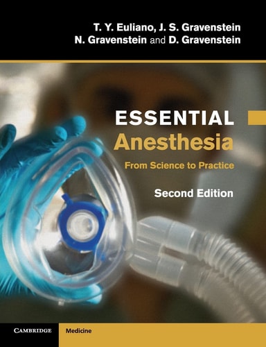 Essential Anesthesia (From Science to Practice) (2nd Edition)