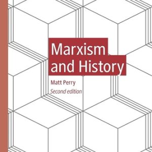 Marxism and History (2nd Edition)
