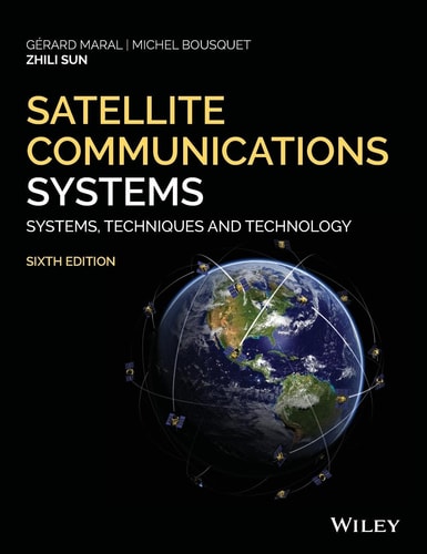 Satellite Communications Systems (Systems, Techniques and Technology) (6th Edition)