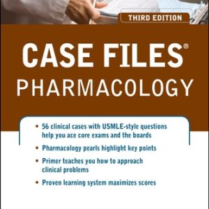 Case Files Pharmacology (3rd Edition)
