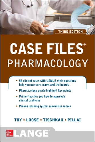 Case Files Pharmacology (3rd Edition)