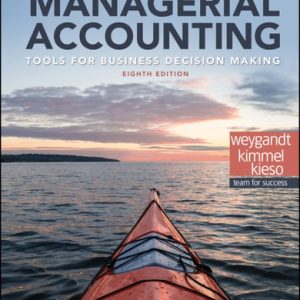 Managerial Accounting: Tools for Business Decision Making (8th Edition)