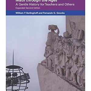 Math through the Ages (2nd Edition)