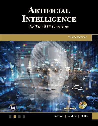 Artificial Intelligence in the 21st Century (3rd Edition)