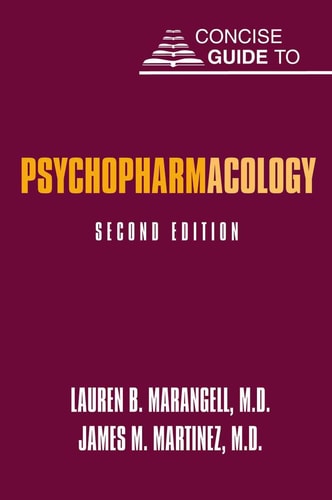 Concise Guide to Psychopharmacology (2nd Edition)