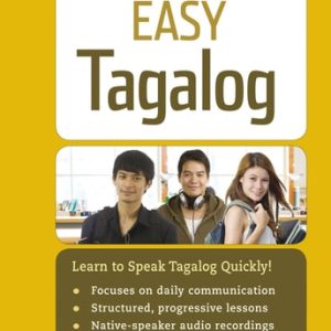 Easy Tagalog Learn to Speak Tagalog Quickly (CD-ROM Included) (1st Edition)