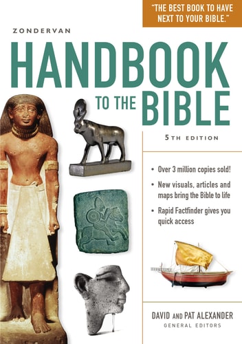 Zondervan Handbook to the Bible (5th Edition)