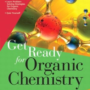 Get Ready for Organic Chemistry (2nd Edition)
