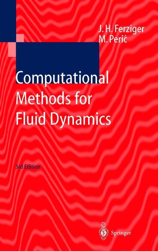 Computational Methods for Fluid Dynamics (3rd Edition)