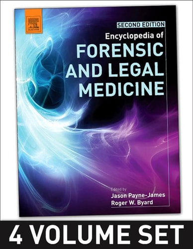 Encyclopedia of Forensic and Legal Medicine: 1-4 (2nd Edition)