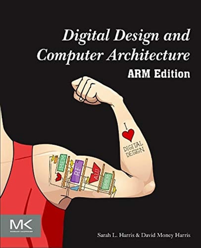 Digital Design and Computer Architecture: ARM Edition (1st Edition)