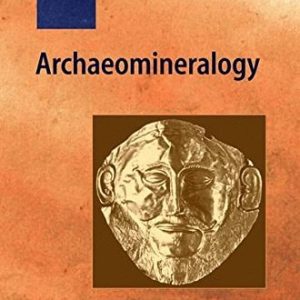 Archaeomineralogy (2nd Edition)