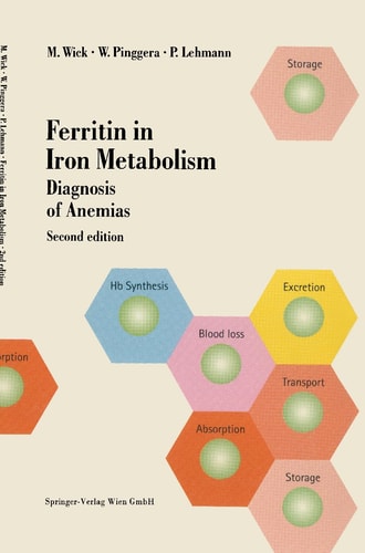 Ferritin in Iron Metabolism (Diagnosis of Anemias) (2nd Edition)
