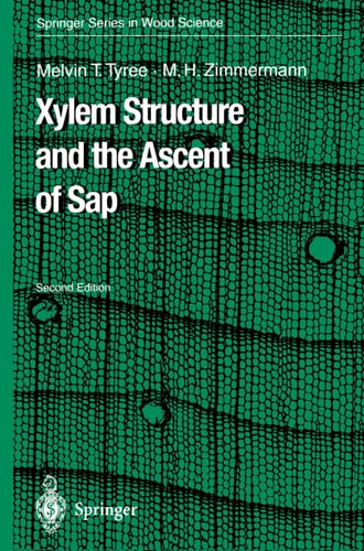 Xylem Structure and the Ascent of Sap (2nd Edition)