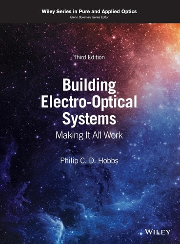 Building Electro-Optical Systems (Making It All Work) (3rd Edition)