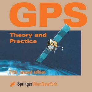Global Positioning System (Theory and Practice) (5th Edition)