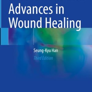 Innovations and Advances in Wound Healing (3rd Edition)