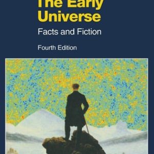 The Early Universe (Facts and Fiction) (4th Edition)