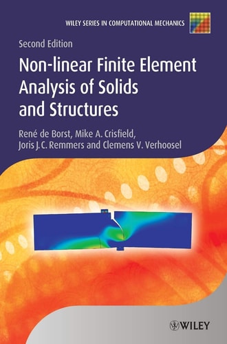 Nonlinear Finite Element Analysis of Solids and Structures (2nd Edition)
