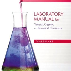 Laboratory Manual for General, Organic, and Biological Chemistry (3rd Edition)