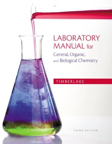 Laboratory Manual for General, Organic, and Biological Chemistry (3rd Edition)