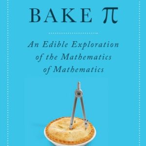 How to Bake Pi (1st Edition)