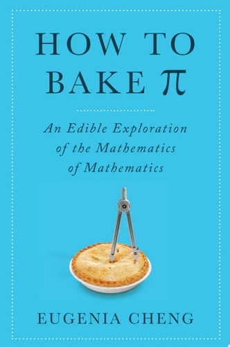 How to Bake Pi (1st Edition)