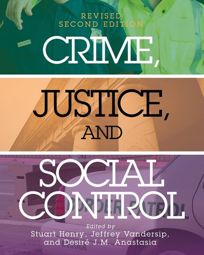 Crime, Justice, and Social Control (1st Edition)