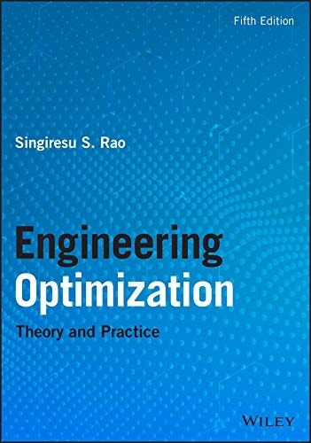 Engineering Optimization (Theory and Practice) (5th Edition)