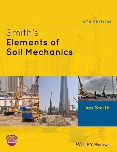 Smith's Elements of Soil Mechanics (9th Edition)