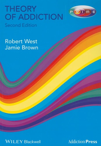 Theory of Addiction (2nd Edition)