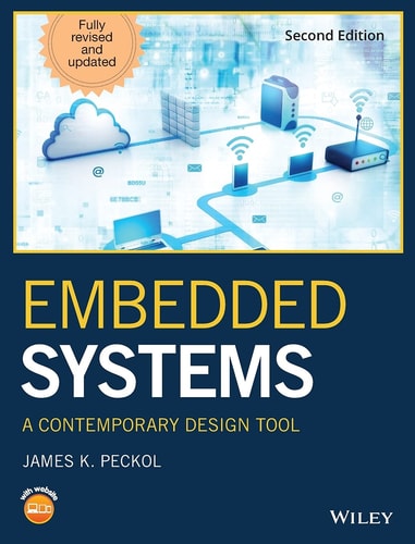 Embedded Systems (A Contemporary Design Tool) (2nd Edition)