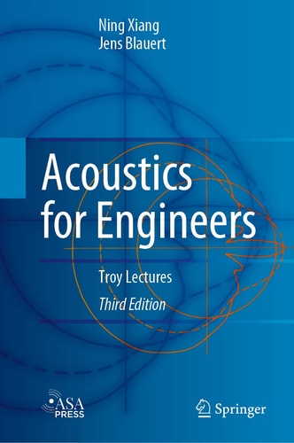 Acoustics for Engineers (Troy Lectures) (3rd Edition)