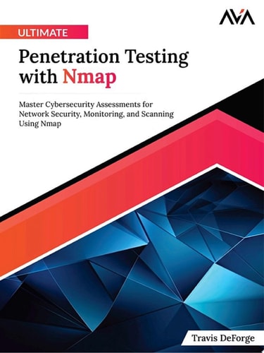 Ultimate Penetration Testing with Nmap (1st Edition)