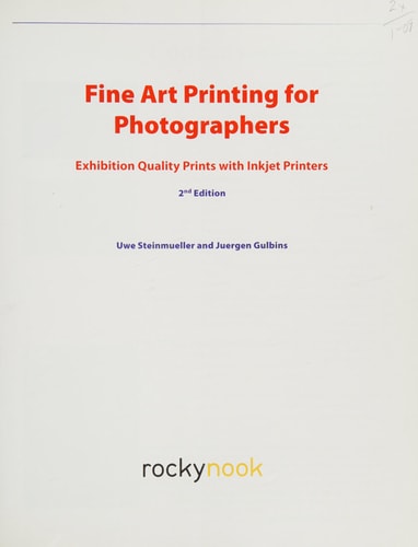 Fine Art Printing for Photographers (2nd Edition)