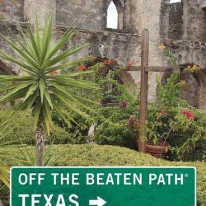 Texas Off the Beaten Path® (10th Edition)