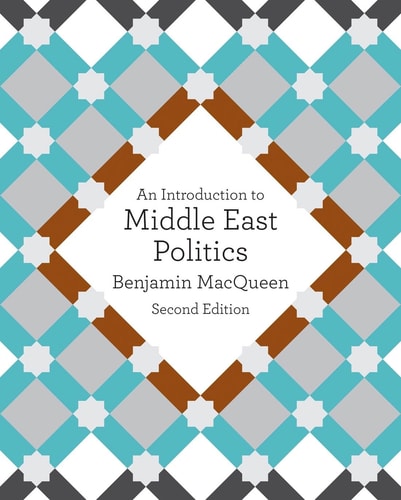 An Introduction to Middle East Politics (2nd Edition)
