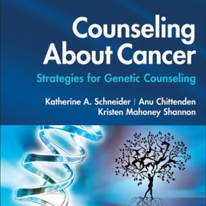 Counseling About Cancer (Strategies for Genetic Counseling) (4th Edition)
