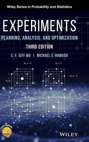 Experiments (Planning, Analysis, and Optimization) (3rd Edition)