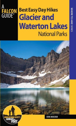 Best Easy Day Hikes Glacier and Waterton Lakes National Parks (3rd Edition)