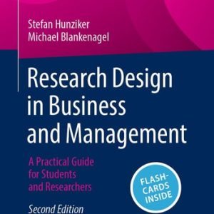 Research Design in Business and Management (A Practical Guide for Students and Researchers) (2nd Edition)