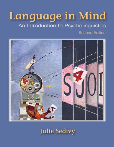 Language in Mind An Introduction to Psycholinguistics (2nd Edition)
