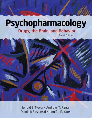 Psychopharmacology Drugs, the Brain, and Behavior (4th Edition)