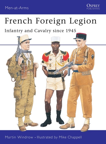 French Foreign Legion (Infantry and Cavalry since 1945)