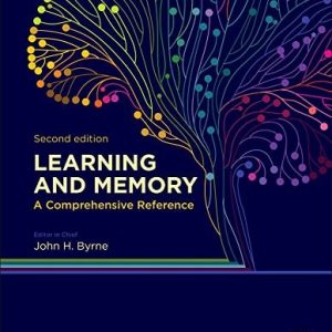 Learning and Memory: A Comprehensive Reference (2nd Edition)